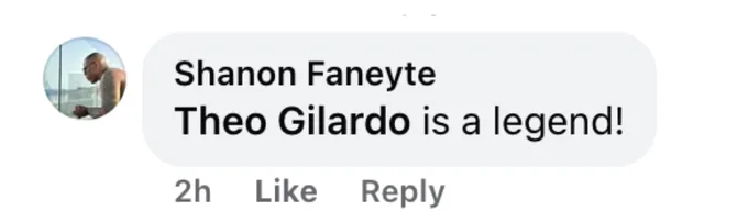 Testimonial — Theo Gilardo is a legend