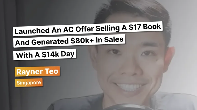 Rayner Teo — $80k+ in sales and a $14k day from a $17 book